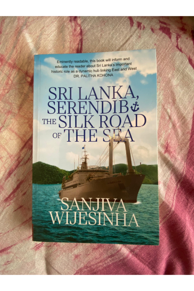 Sri Lanka, Serendib & The Silk Road Of The Sea